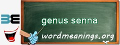 WordMeaning blackboard for genus senna